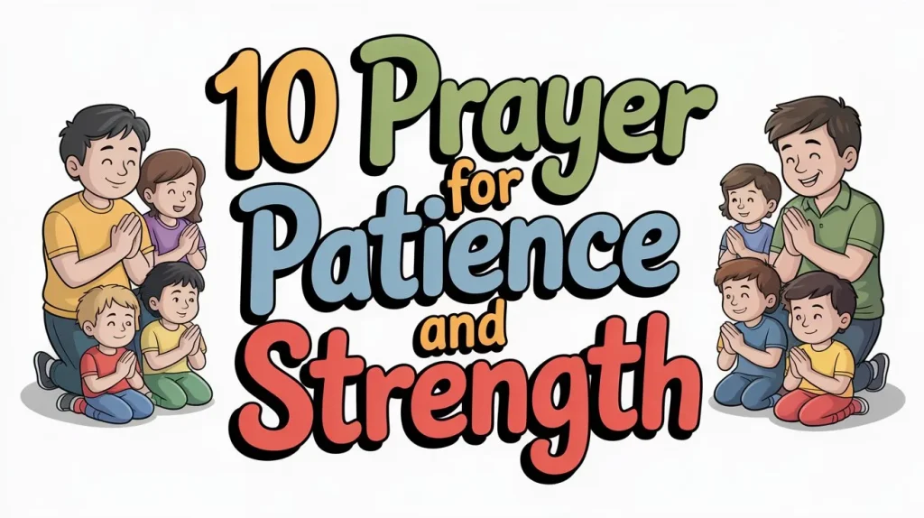 10 Prayer for Patience and Strength 3